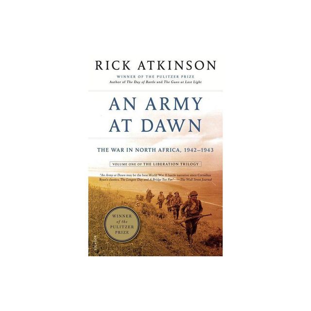 An Army at Dawn - (Liberation Trilogy) Annotated by Rick Atkinson (Paperback)