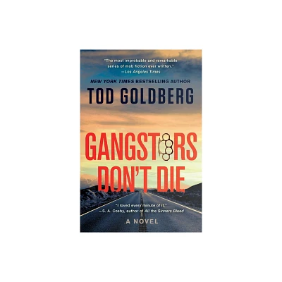 Gangsters Dont Die - (Gangsterland) by Tod Goldberg (Paperback)