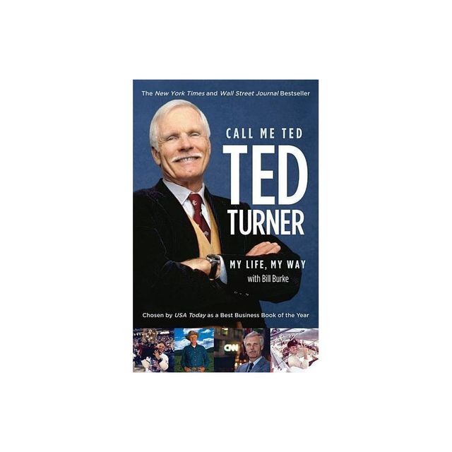 Call Me Ted - by Ted Turner & Bill Burke (Paperback)