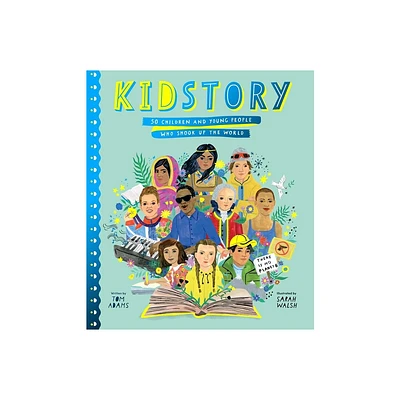 Kidstory - (Stories That Shook Up the World) by Tom Adams (Hardcover)