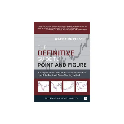 The Definitive Guide to Point and Figure - 2nd Edition by Jeremy Du Plessis (Hardcover)