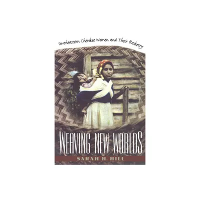 Weaving New Worlds - (And Government; 5) by Sarah H Hill (Paperback)