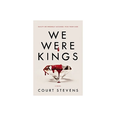 We Were Kings - by Court Stevens (Paperback)