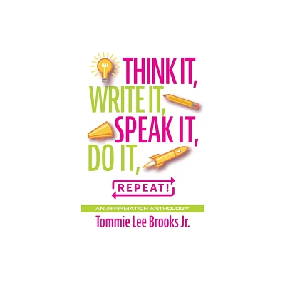 Think it, Write it, Speak it, Do it, Repeat