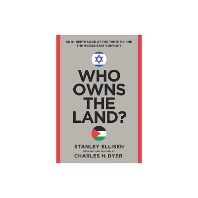 Who Owns the Land? - by Charles H Dyer & Stanley Ellisen (Paperback)