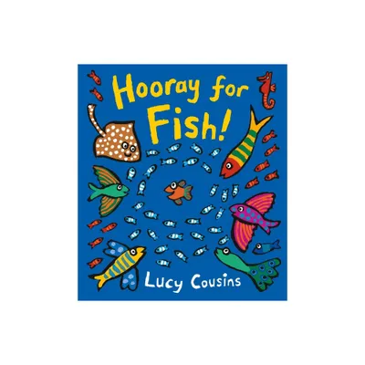 Hooray for Fish! - by Lucy Cousins (Board Book)