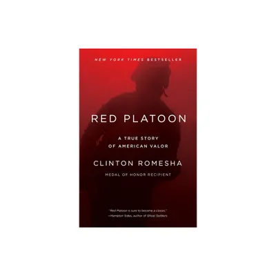 Red Platoon - by Clinton Romesha (Paperback)