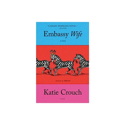 Embassy Wife - by Katie Crouch (Paperback)