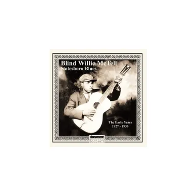 Willie Blind Mctell - Statesboro Blues: The Early Years (1927-1935) (CD)