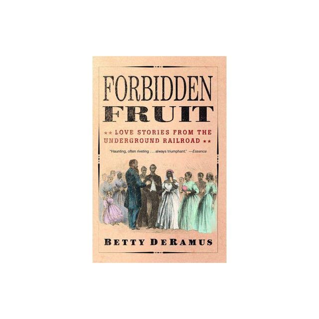 Forbidden Fruit - by Betty DeRamus (Paperback)