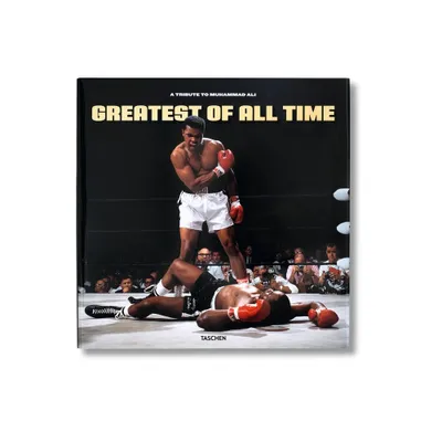 Greatest of All Time. a Tribute to Muhammad Ali - by Taschen (Hardcover)