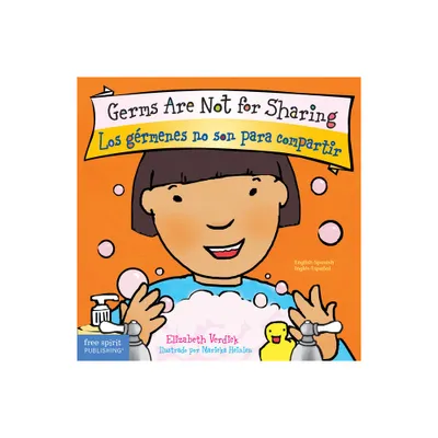 Germs Are Not for Sharing / Los Grmenes No Son Para Compartir Board Book - (Best Behavior(r)) by Elizabeth Verdick