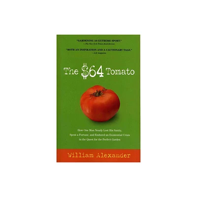 The $64 Tomato - by William Alexander (Paperback)