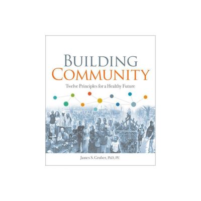 Building Community - by James S Gruber (Paperback)