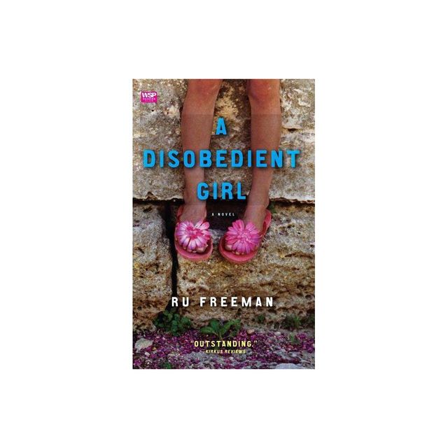 A Disobedient Girl - by Ru Freeman (Paperback)