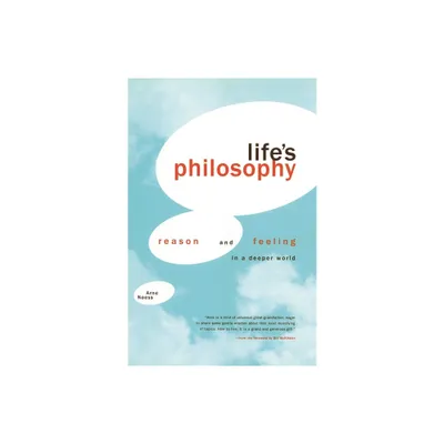 Lifes Philosophy - by Arne Naess (Paperback)