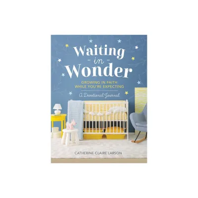 Waiting in Wonder - by Catherine Claire Larson (Hardcover)