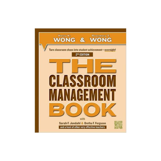 The Classroom Management Book - 2nd Edition by Harry K Wong & Rosemary T Wong (Paperback)