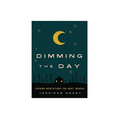 Dimming the Day - by Jennifer Grant (Hardcover)