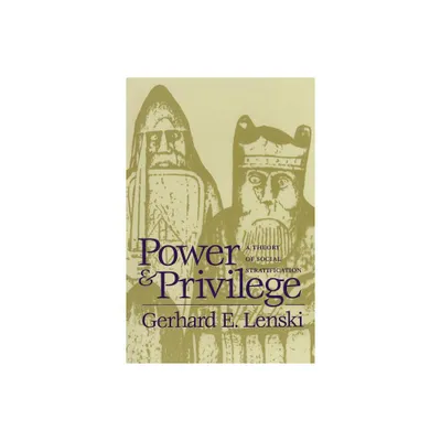 Power and Privilege - by Gerhard E Lenski (Paperback)