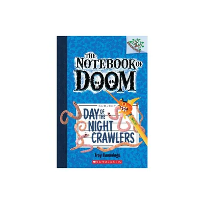 Day of the Night Crawlers - (Notebook of Doom) by Troy Cummings (Paperback)