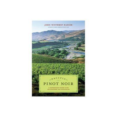 Pacific Pinot Noir - by John Winthrop Haeger (Paperback)