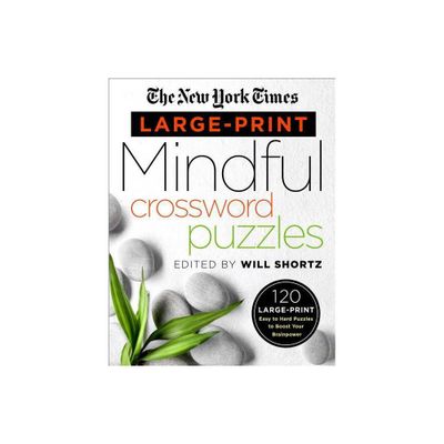 The New York Times Large-Print Mindful Crossword Puzzles - Large Print (Paperback)