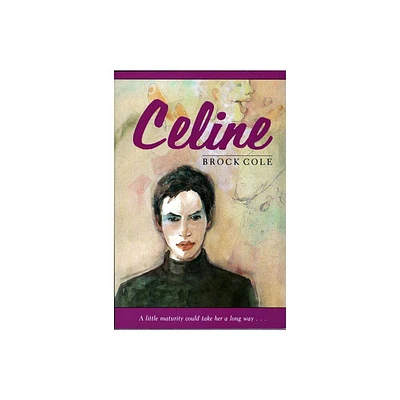 Celine - by Brock Cole (Paperback)