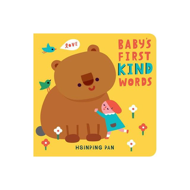 Babys First Kind Words - by Hsinping Pan (Board Book)