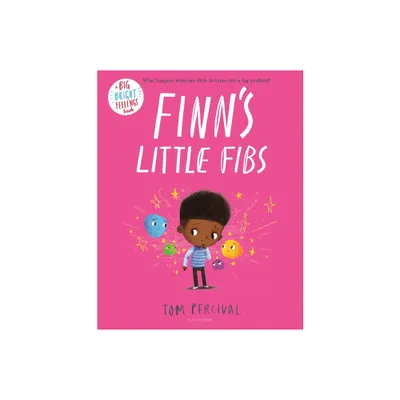 Finns Little Fibs - (Big Bright Feelings) by Tom Percival (Hardcover)