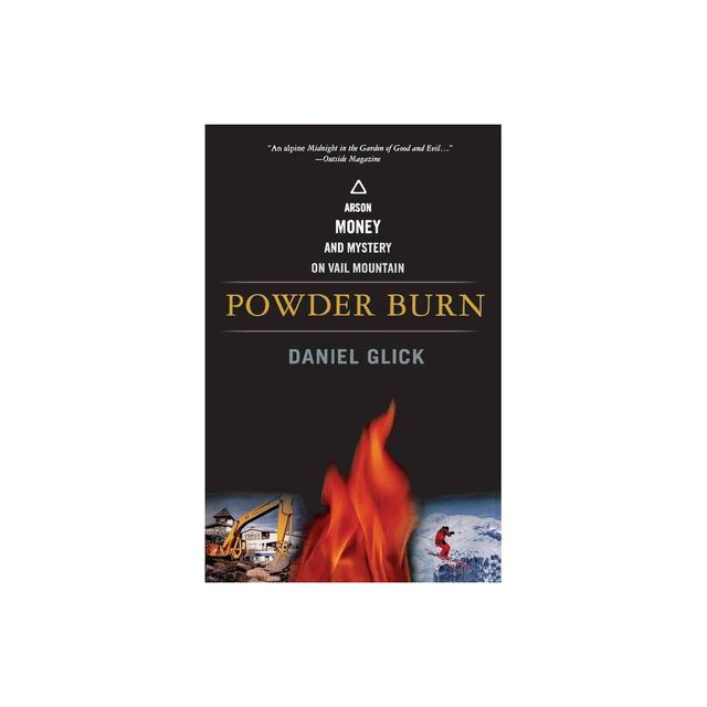 Powder Burn - by Daniel Glick (Paperback)