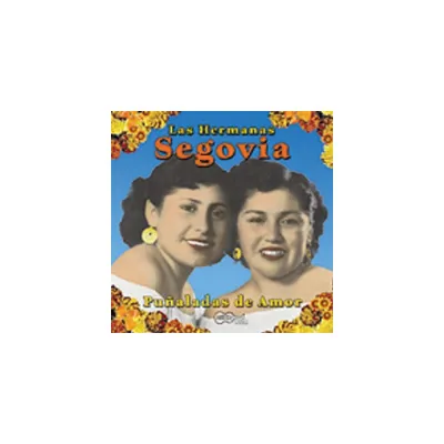 Las Hermanas Segovia - Punaladas de Amor (CD)