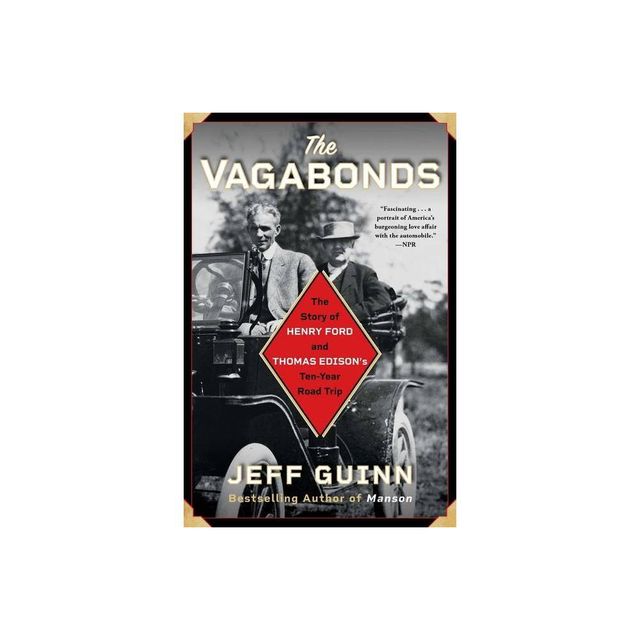 The Vagabonds - by Jeff Guinn (Paperback)