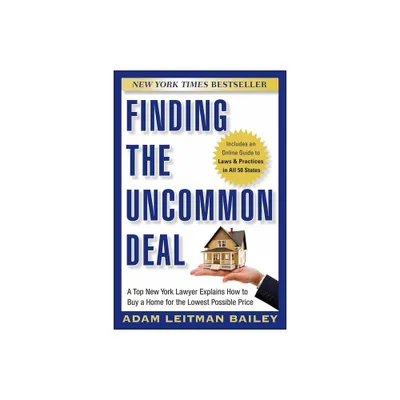 Finding the Uncommon Deal - by Adam Leitman Bailey (Paperback)