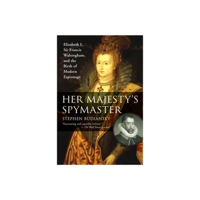 Her Majestys Spymaster - Annotated by Stephen Budiansky (Paperback)