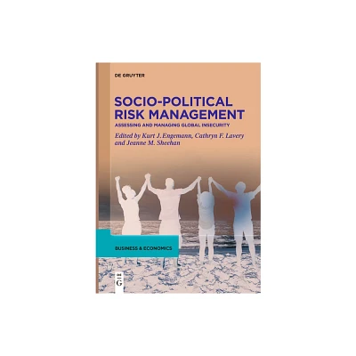 Socio-Political Risk Management - by Kurt J Engemann & Cathryn F Lavery & Jeanne M Sheehan (Paperback)