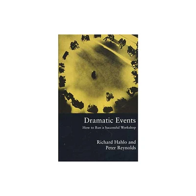 Dramatic Events - by Richard Hahlo & Peter Reynolds (Paperback)