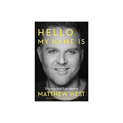 Hello, My Name Is - by Matthew West (Paperback)