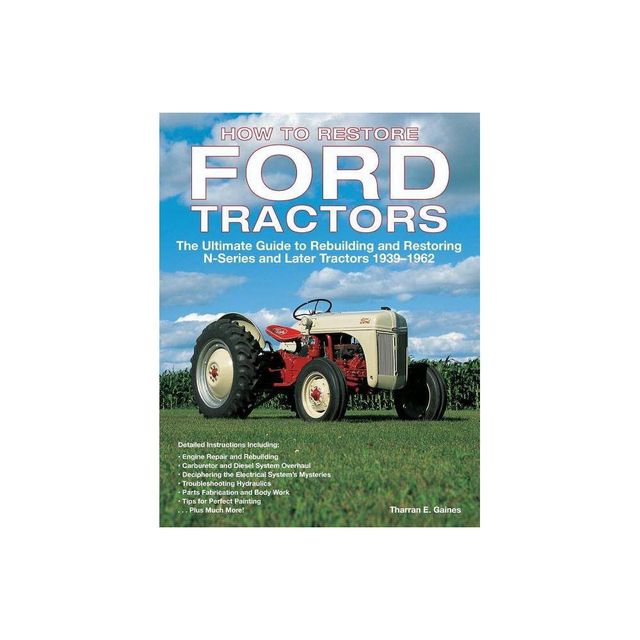 How to Restore Ford Tractors - by Tharran E Gaines (Paperback)