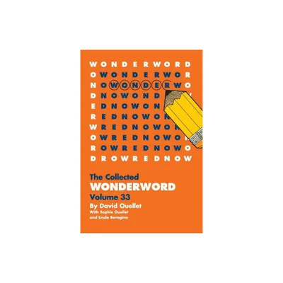 WonderWord Volume 33 - by David Ouellet & Sophie Ouellet & Linda Boragina (Paperback)