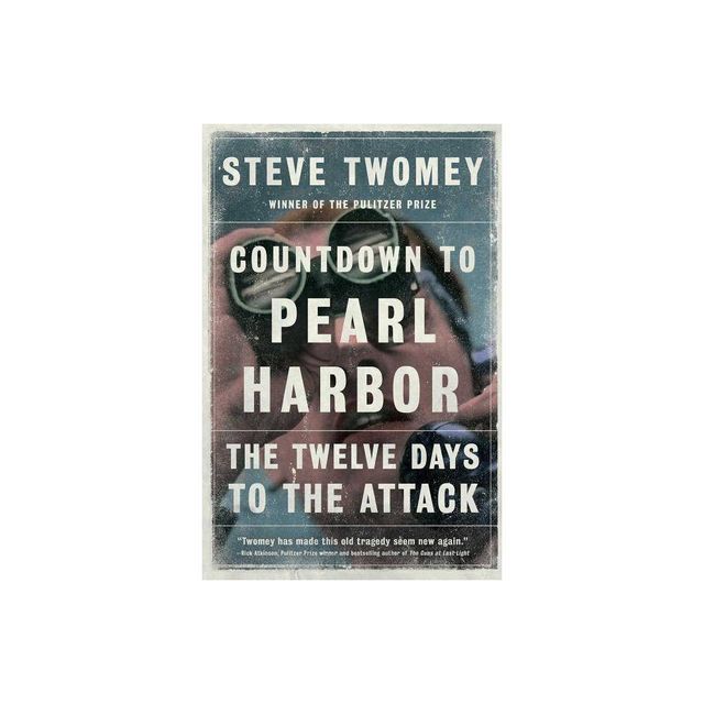 Countdown to Pearl Harbor - (A Gift for World War II History Buffs) by Steve Twomey (Paperback)