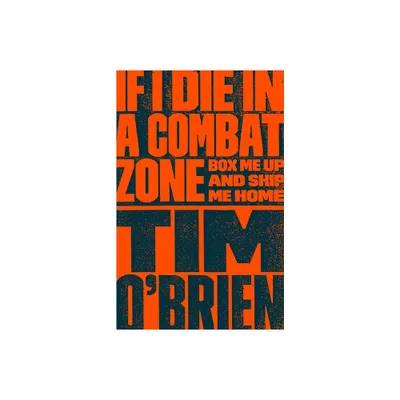 If I Die in a Combat Zone - by Tim OBrien (Paperback)