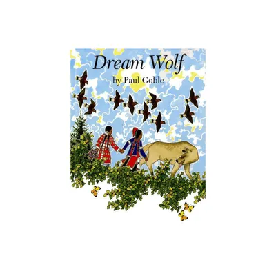 Dream Wolf - (Aladdin Picture Books) by Paul Goble (Paperback)