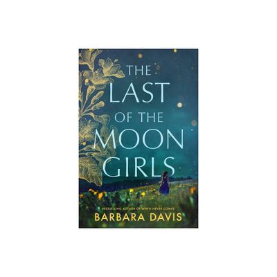 The Last of the Moon Girls - by Barbara Davis (Paperback)