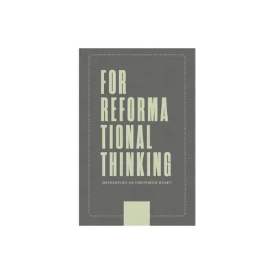 For Reformational Thinking - by Joseph Boot (Paperback)