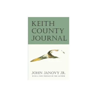 Keith County Journal - by John Janovy (Paperback)