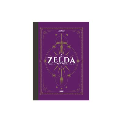 The Unofficial Zelda Cookbook - by Thibaud Villanova (Hardcover)