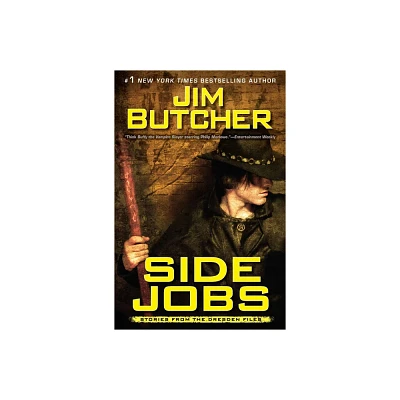 Side Jobs: Stories from the Dresden Files (Paperback) by Jim Butcher