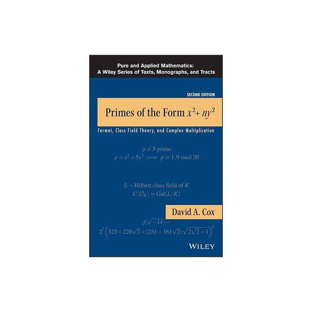 Primes of Form x2+ny2 2e - (Pure and Applied Mathematics: A Wiley Texts, Monographs and Tracts) 2nd Edition by David A Cox (Paperback)