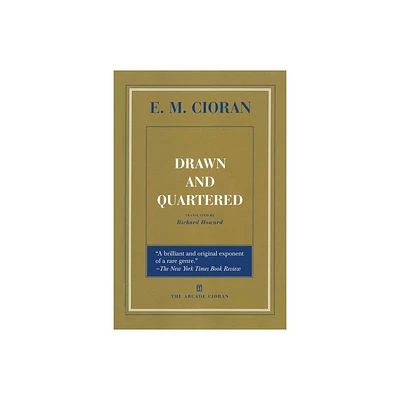 Drawn and Quartered - by E M Cioran (Paperback)